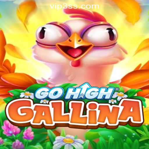 Explore the Exciting World of GoHighGallina: The Premier Game at 3SS.COM Oficial Slots Brasil #1